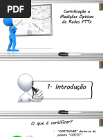 Certificação e Medidas Ópticas em Redes FTTX