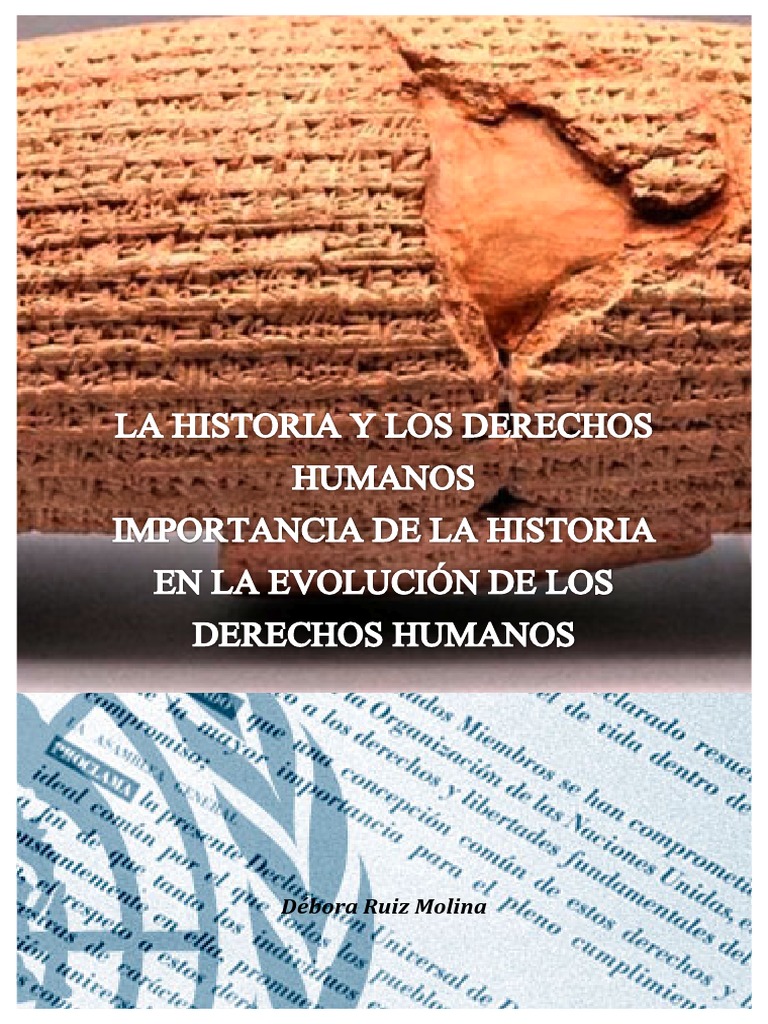 La Historia y Los Derechos Humanos Importancia de La Historia en La ...