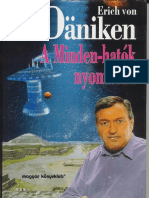 Erich Von Daniken a Minden Hatok Nyomaban