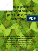 Derecho, Legislación y Normatividad Ambiental para El Desarrollo Sustentable