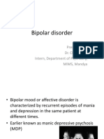 Bipolar Disorder: Presented by Dr. Chandan N Intern, Department of Psychiatry, MIMS, Mandya