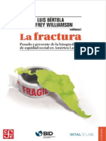 Bértola, Luis & Williamson, Jeffrey. (2016) - La Fractura. Pasado y Presente de La Búsqueda de Equidad Social en América Latina. Mexico FCE PDF