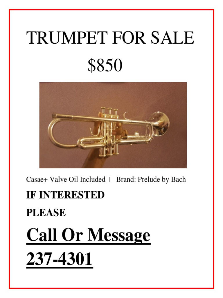Trumpet For Sale $850: Call or Message 237-4301 | PDF