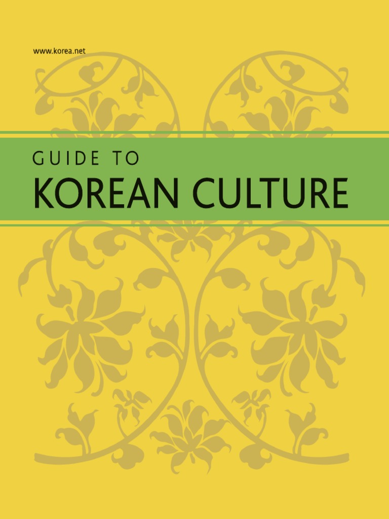 Guide To Korean Culture Korea Amp Amp 39 S Cultural Heritage PDF