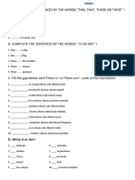 A. Complete The Sentences by The Words "This, That, Those or These" !