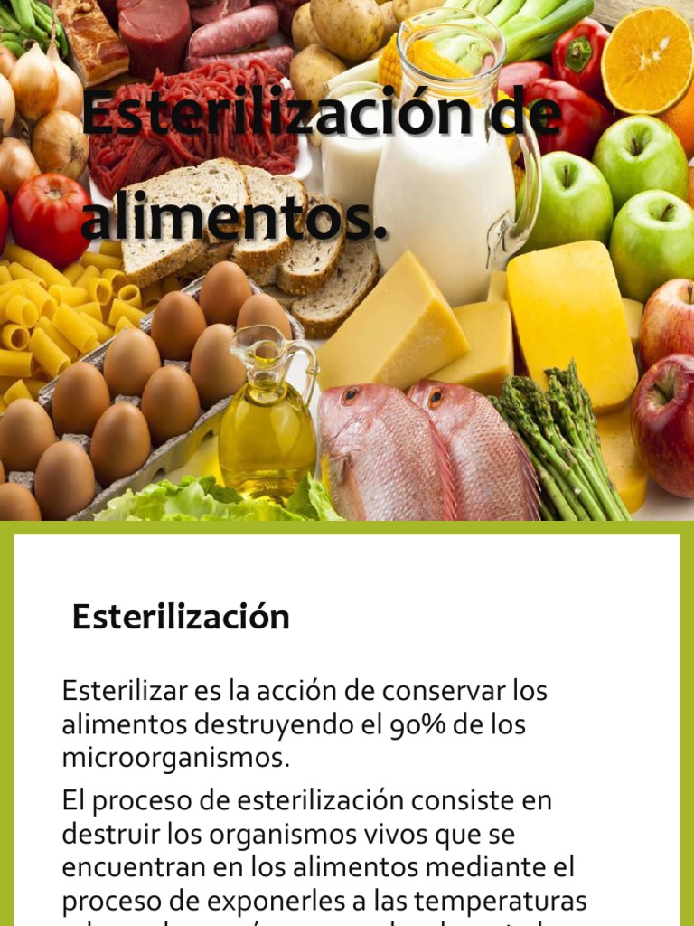 Esterilizacion de Alimentos Esterilización (Microbiología) Alimentos