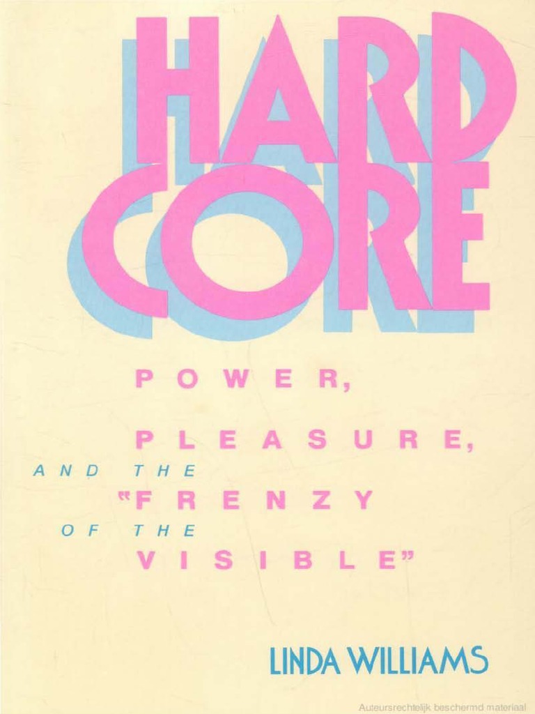 Linda_Williams]_Hard_Core_Power,_Pleasure,_and_t(b-ok.org).pdf ...