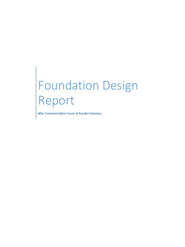 Foundation Design Report | PDF | Deep Foundation | Foundation (Engineering)