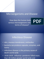 Microorganisms and Disease: How Does The Human Body and Various Microorganisms Interact in Terms of Disease?