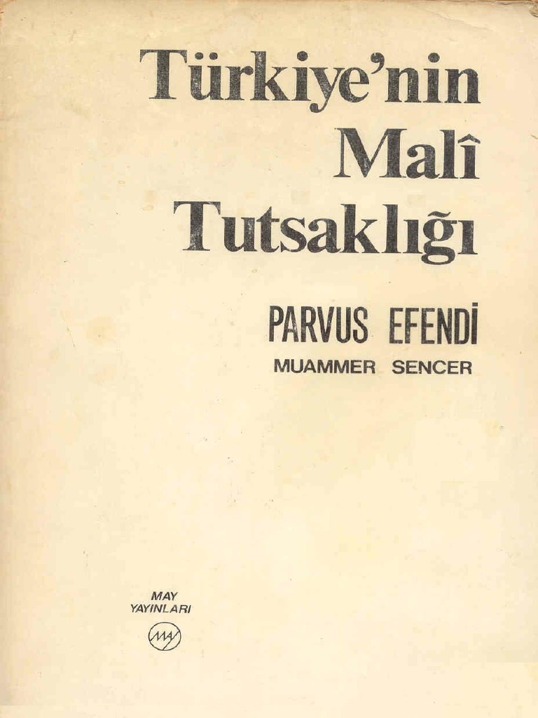 Parvus Efendi Turkiyenin Mali Tutsakligi Muammer Sencer Pdf Pdf