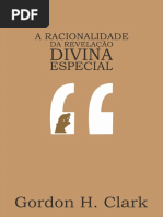 CLARK Gordon H. a Racionalidade Da Revelação Divina Especial