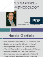 Harold Garfinkel: Ethnomethodology: Presented By: Emma Kehrli and Grant Robinson