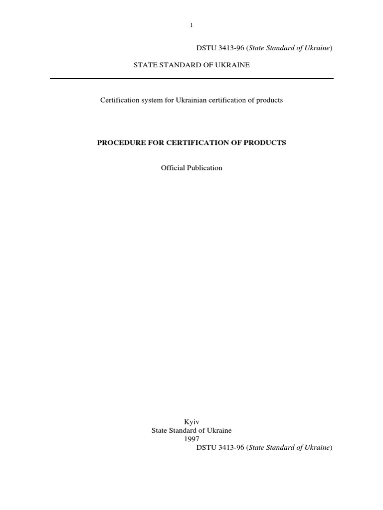 National Standard of Ukraine DSTU 3413-96 PROCEDURE FOR CERTIFICATION ...