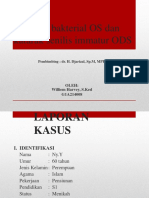 Keratitis Bakterial OS Dan Katarak Senilis Immatur ODS: Oleh: Williem Harvey, S.Ked G1A214008