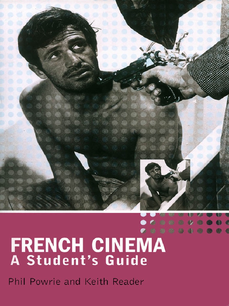 Page De Garde Cahier Du Jour Keith Phil Powrie and Keith Reader - French Cinema A Students Guide | PDF |  France | Cinema Of France