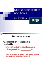 Notes: Acceleration and Force: Ch. 8.2 Yellow