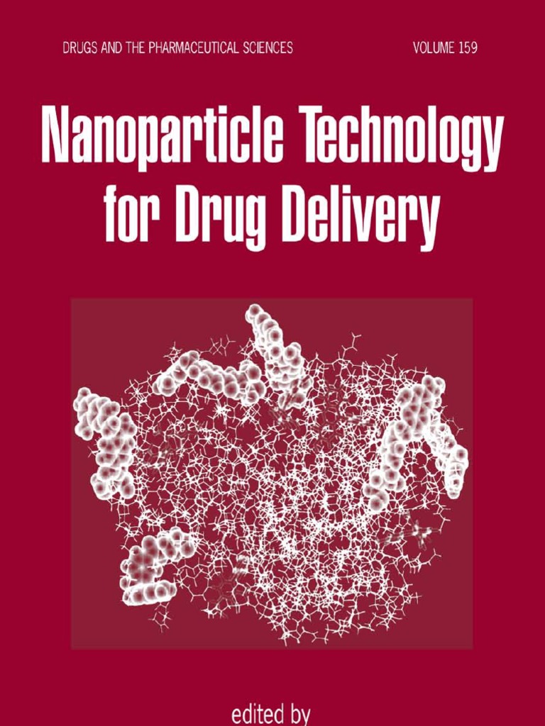 Nano Particle Technology for Drug Delivery (2006 ... - 