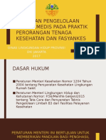 Kebijakan Pengelolaan Limbah Medis Pada Praktik Perorangan Tenaga Kesehatan Dan Fasyankes