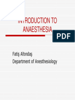 Introduction To Anaesthesia: Fatiş Altındaş Department of Anesthesiology