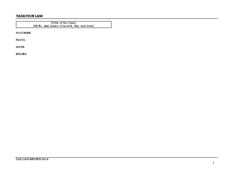 Taxation Law: (Title of The Case) GR No. XXX, (Name of Month, Day, and ...