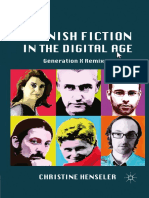 Christine Henseler (Auth.) - Spanish Fiction in The Digital Age - Generation X Remixed-Palgrave Macmillan US (2011)