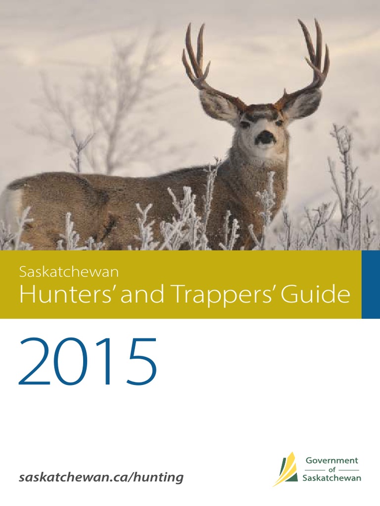 Saskatchewan Hunting Guide 2015 | PDF | Hunting | Trapping