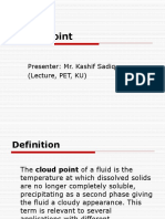 Cloud Point: Presenter: Mr. Kashif Sadiq (Lecture, PET, KU)