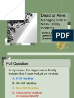 Dead or Alive:: Managing Both in Mass Fatality Incidents