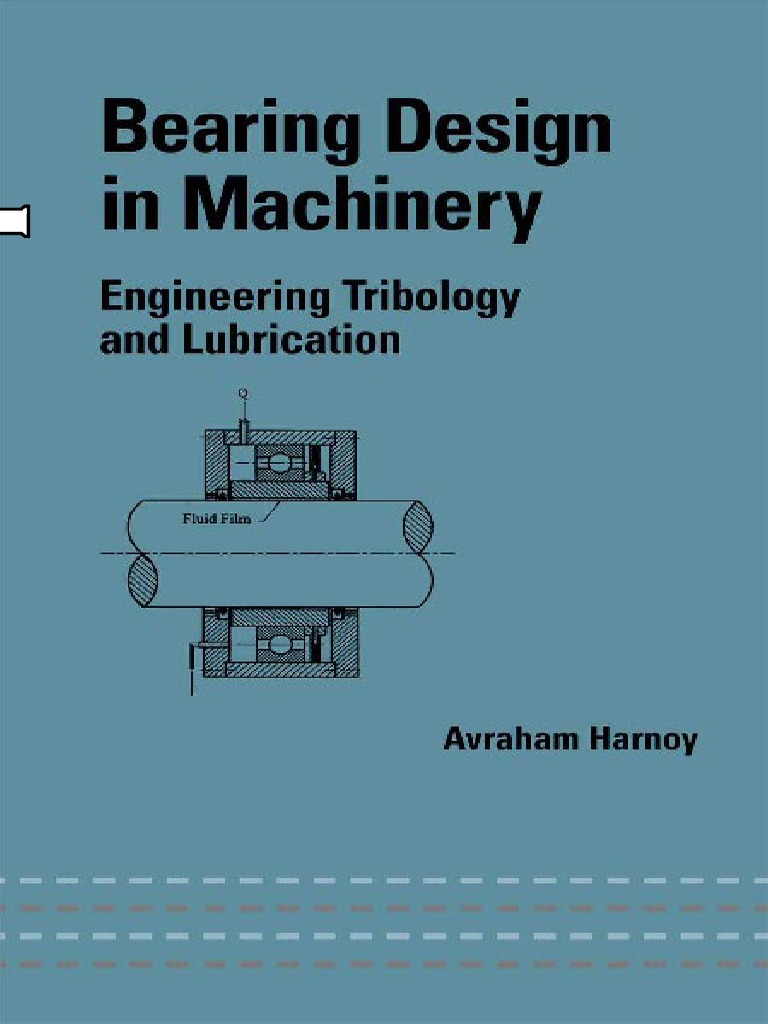 Bearing Design in Machinery Engineering Tribology & Lubrication | PDF ...