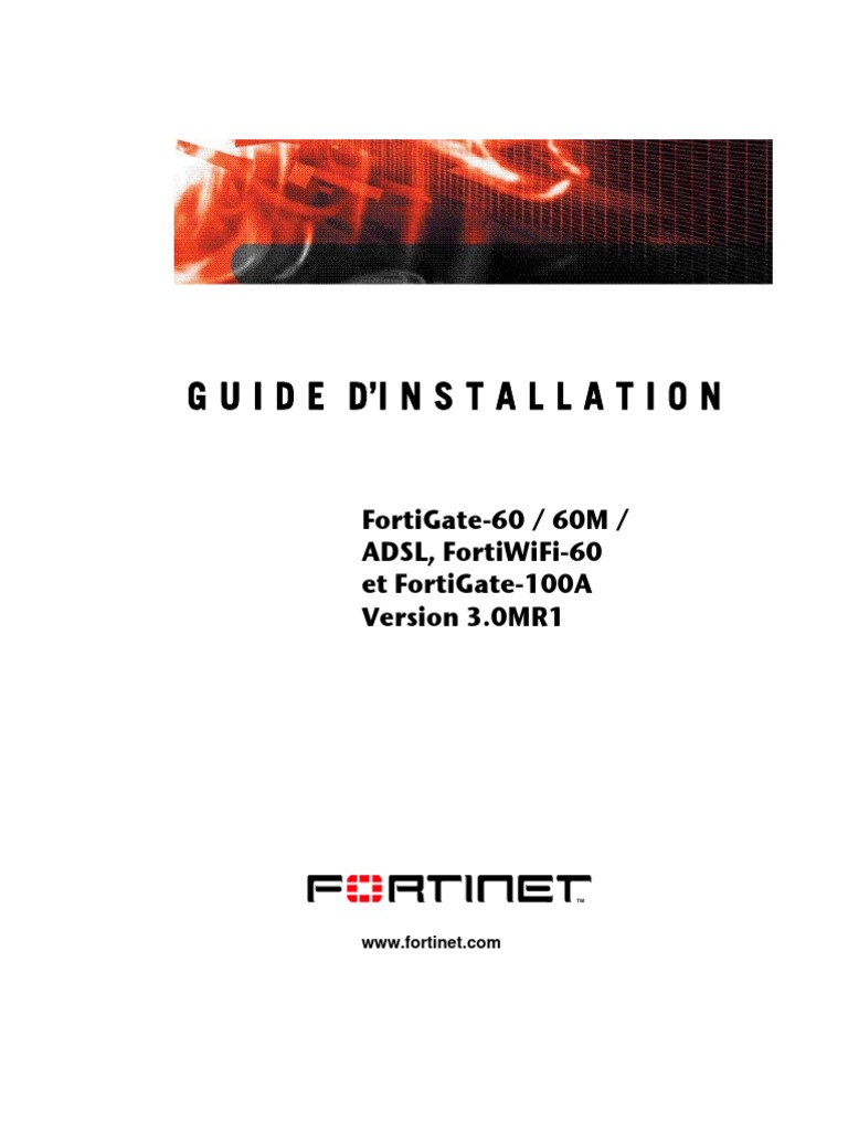 Guide Dinstallation FortiGate Serie 60 Et 100A v3.0 FR PDF | PDF ...