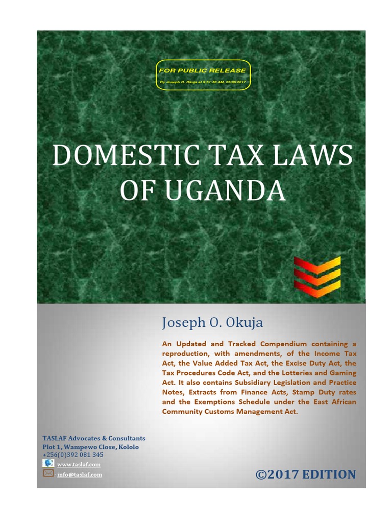 Domestice Tax Laws of Uganda (2017 Edition) Taxpayer Tax