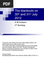 The Blackouts On 30 and 31 July 2012: A.M.Kulkarni IIT Bombay