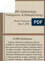 COPD: Epidemiology, Pathogenesis, & Pathophysiology: Wyatt E. Rousseau, MD May 11, 2006