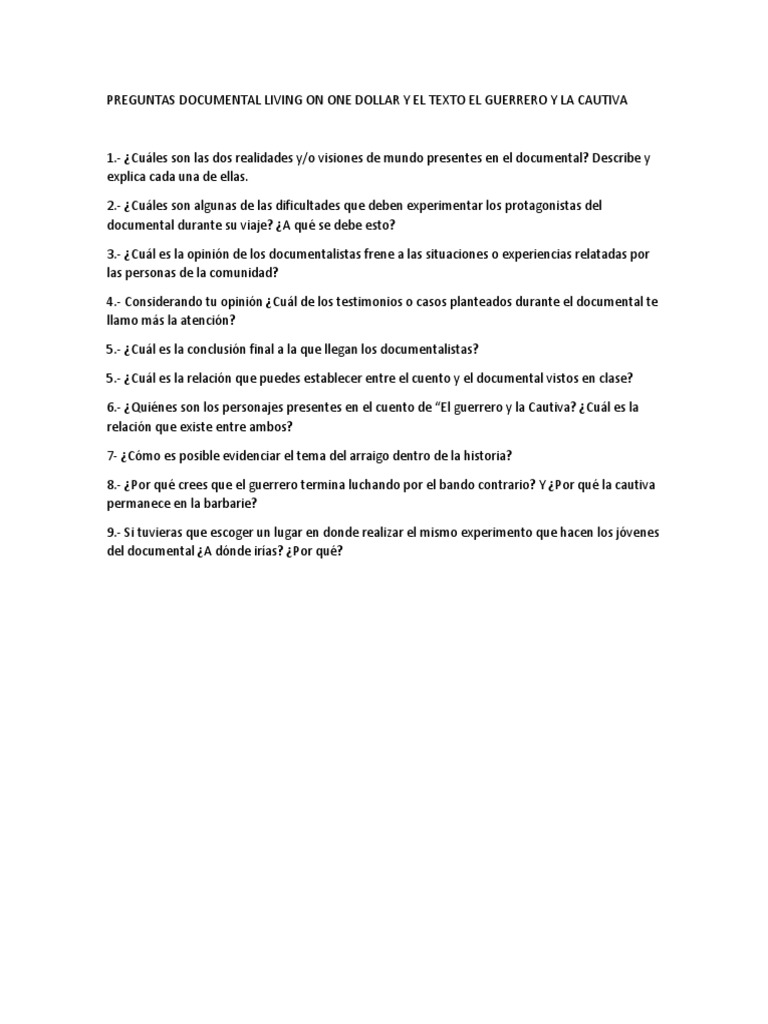 Preguntas Documental Living On One Dollar y El Texto El Guerrero y La
