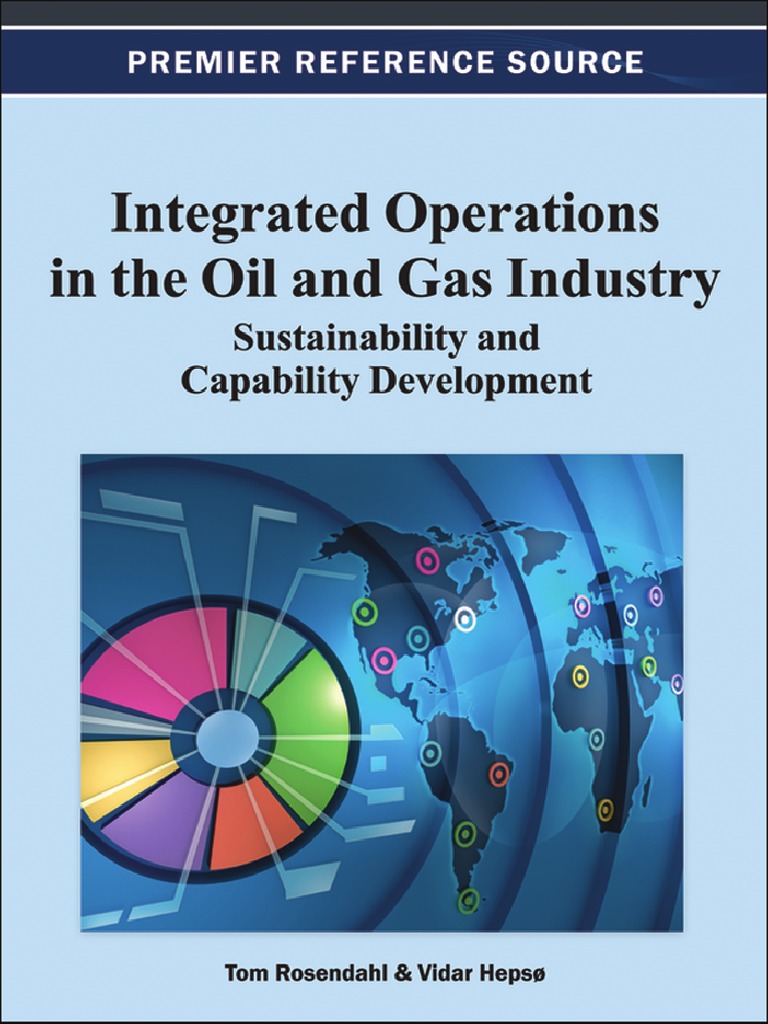 Integrated Operations in The Oil and Gas Industry Sustainability and ...