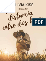 #2 Besos Besos 02 - La Distancia Entre Dos Besos - Olivia Kiss