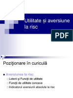 Utilitate Si Aversiune La Risc