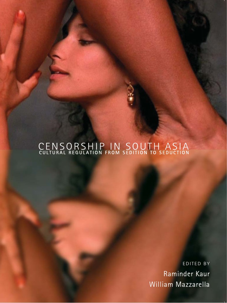 Aishwarya Ka Sex Video Dikhaiye - Censorship in South Asia Cultural Regulation From Sedition To Seduction |  PDF | Censorship | Colonialism