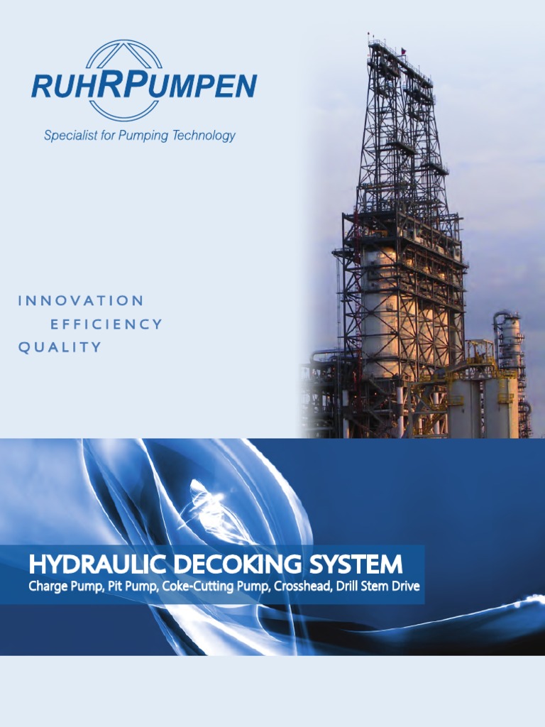 Hydraulic Decoking System: Nnovation Efficiency Quality | PDF | Pump ...