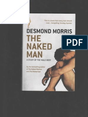 Desmond Morris - 2009 - The Naked Man - A Study of the Male ...