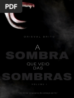 A Sombra que veio das Sombras - Volume 1