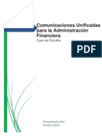 Sistemas de Organizacion Gerencial - Caso de Estudios, Comunicaciones Unificadas Para La Administración Financiera