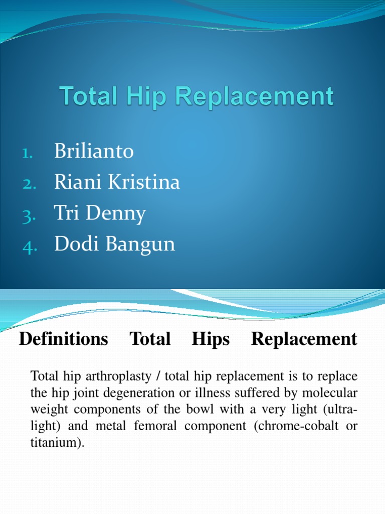 Total Hip Replacement PP | PDF | Hip | Arthritis