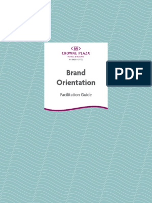Crowne Plaza Brand Orientation Facilitators Guide January 2018