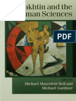 [Theory Culture & Society (Unnumbered)] Bakhtin, Mikhail Mikhaĭlovich_ Gardiner, Michael_ Bell, Michael_ Bakhtin, M. M - Bakhtin and the Human Sciences _ No Last Words (1998, SAGE Publications Ltd)