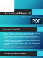 Democracia delegativa: quando o Executivo se isola do Legislativo e Judiciário