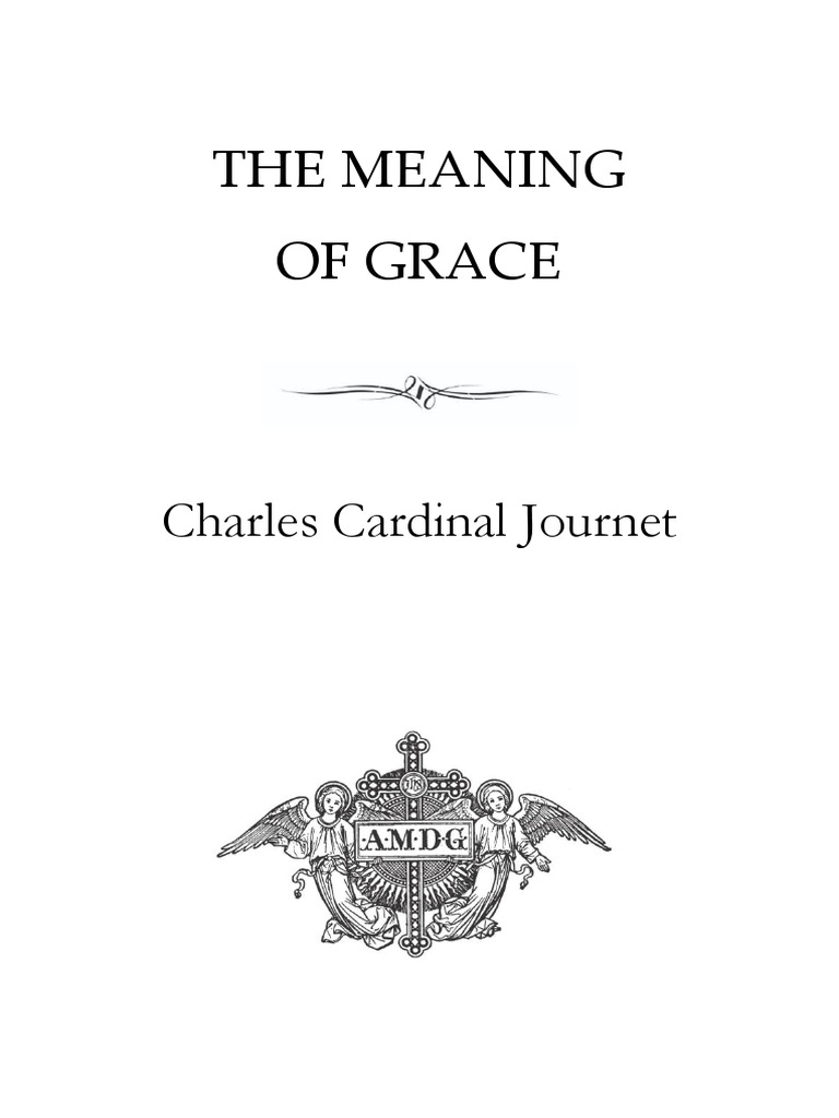 The Meaning of Grace (INDEXED) Charles Cardinal PDF Grace