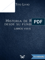 Historia de Roma desde su fundacion Libros VIIIX - Tito Livio.pdf