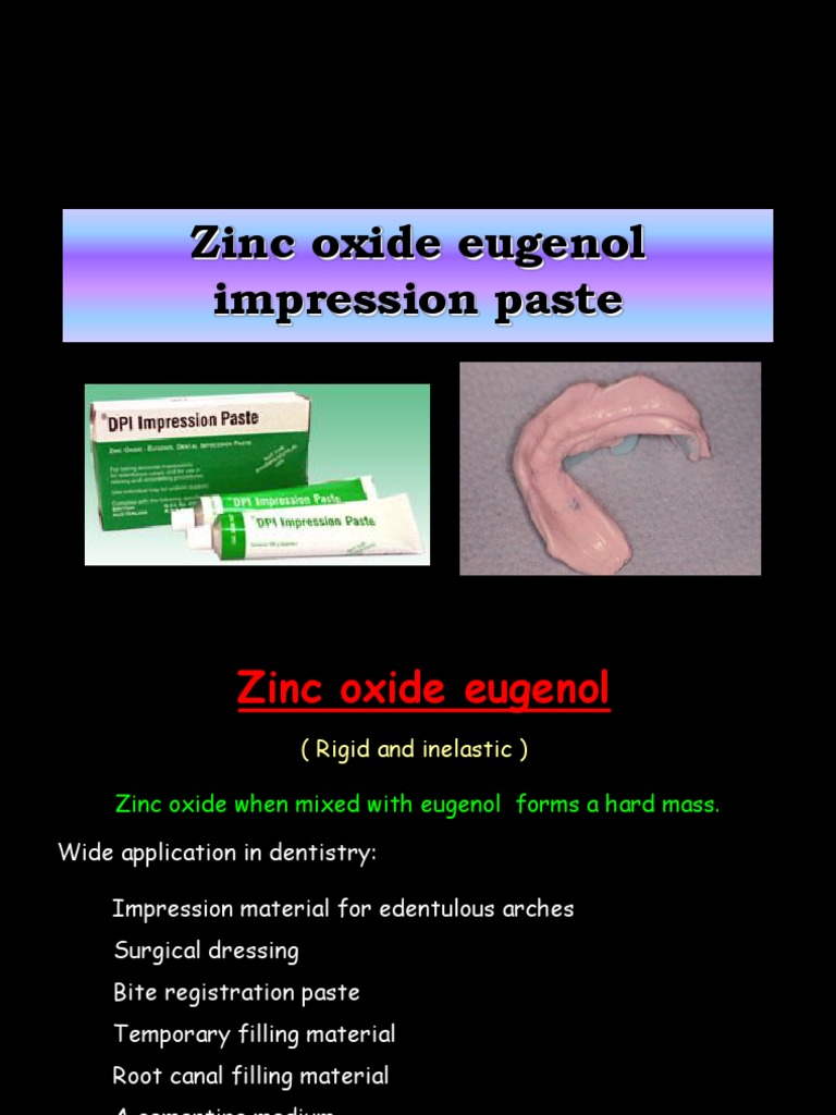 Zinc Oxide Eugenol Impression Paste Dr. Anand Zinc Oxide Zinc