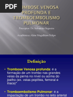 Trombose Venosa Profunda e Tromboembolismo Pulmonar